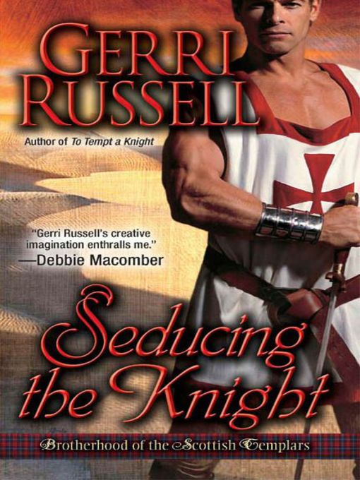 Title details for Seducing the Knight by Gerri Russell - Available